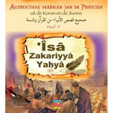 Isa Zakariya Yahya Deel 9 uit de serie authentieke verhalen van de profeten
